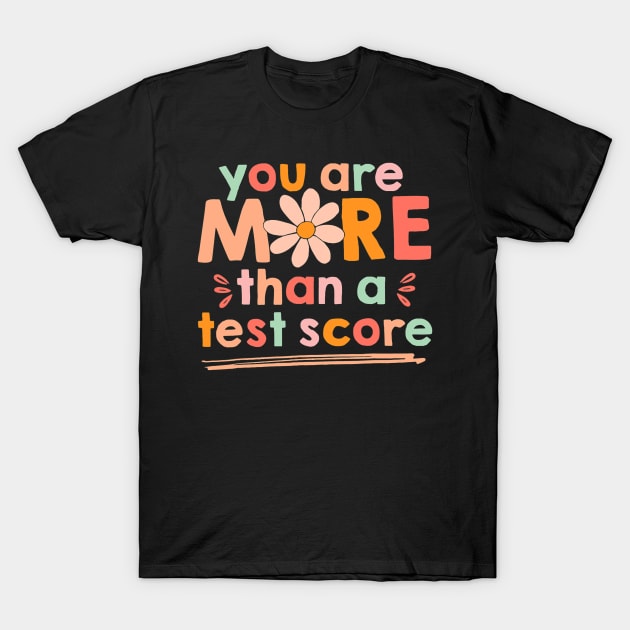 Test Day Teacher Shirt You Are More Than A Test Score Kids T-Shirt by Winter Magical Forest